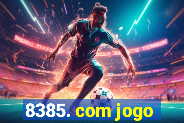 8385. com jogo